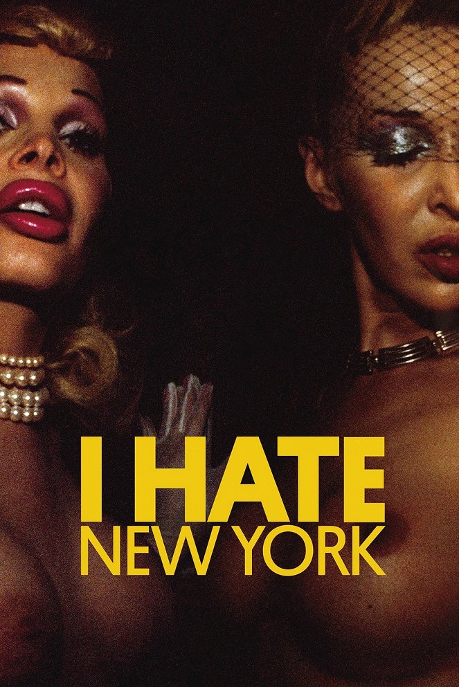 I Hate New York - Affiches