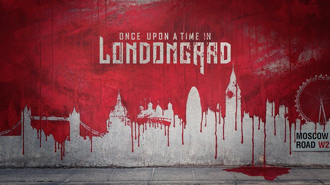 Once Upon a Time in Londongrad - Plakátok