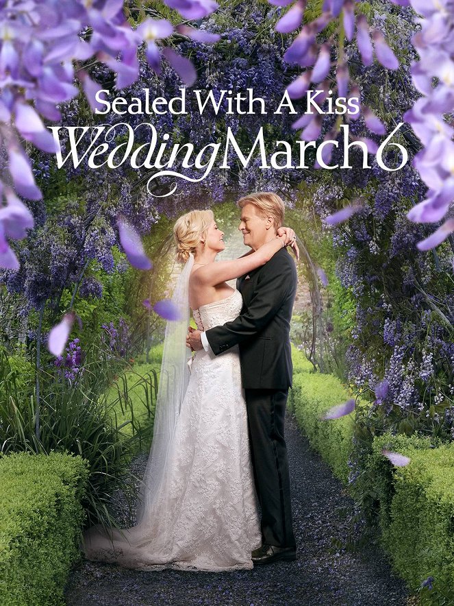 Sealed with a Kiss: Wedding March 6 - Cartazes
