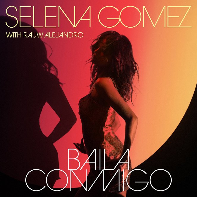 Selena Gomez & Rauw Alejandro: Baila Conmigo - Carteles