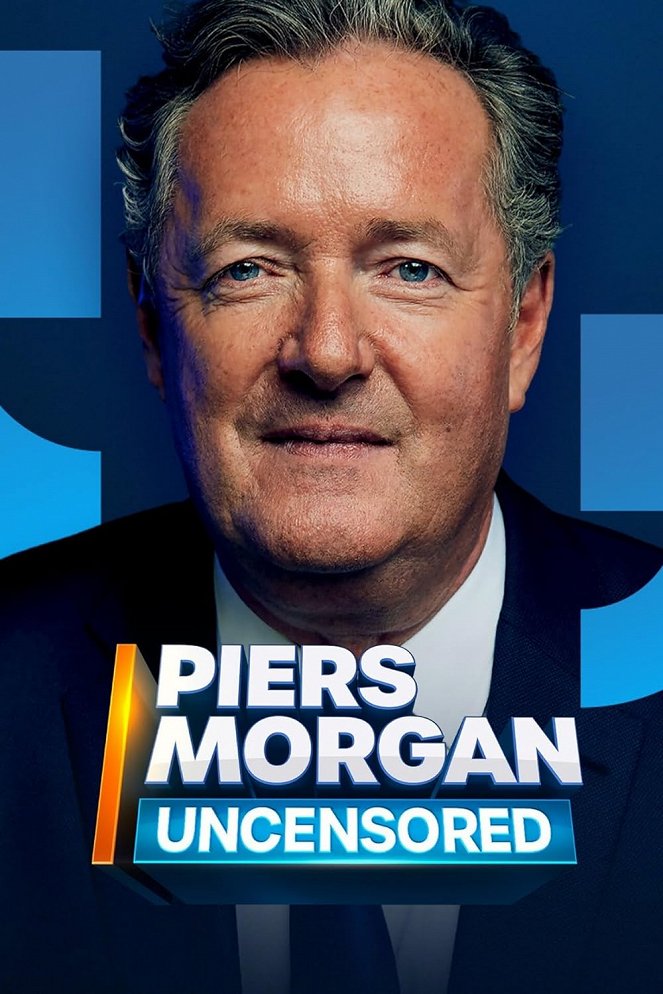 Piers Morgan: Uncensored - Plakátok