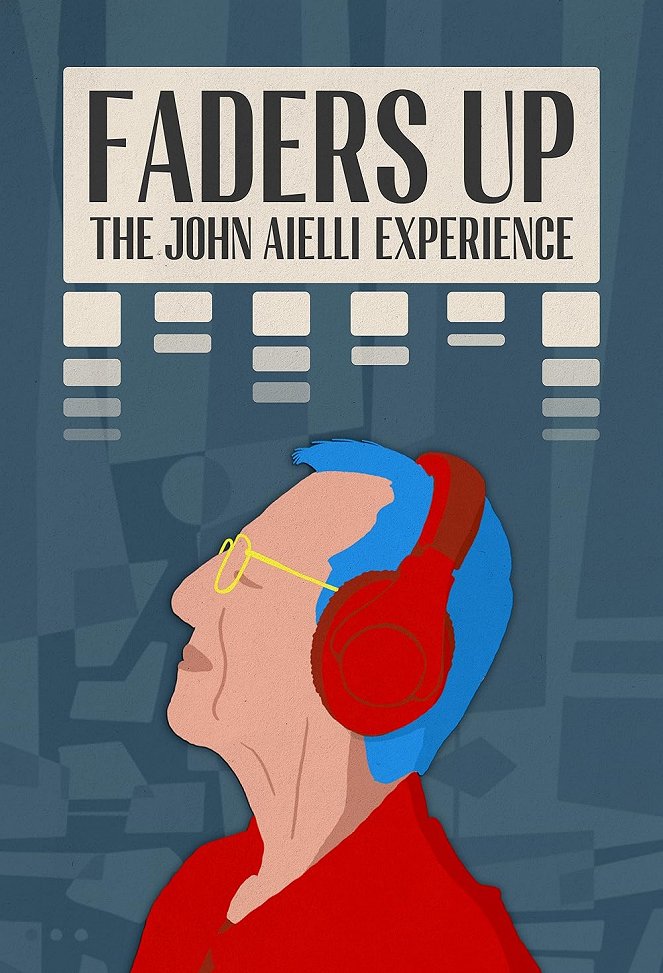 Faders Up: The John Aielli Experience - Posters