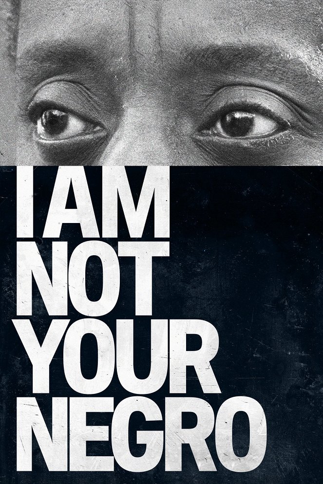I Am Not Your Negro - Carteles
