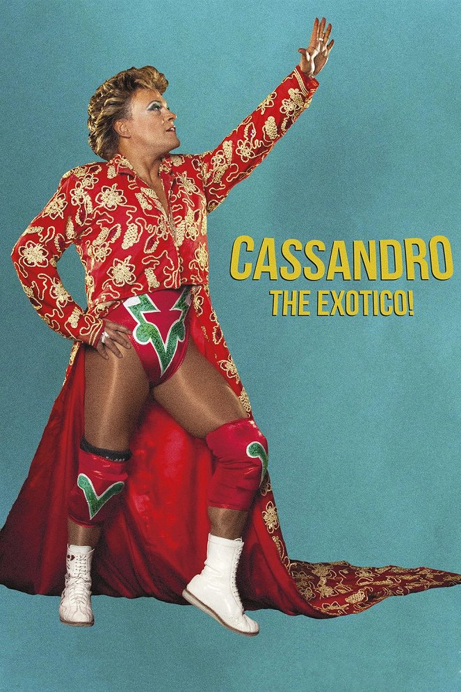 Cassandro, the Exotico ! - Carteles