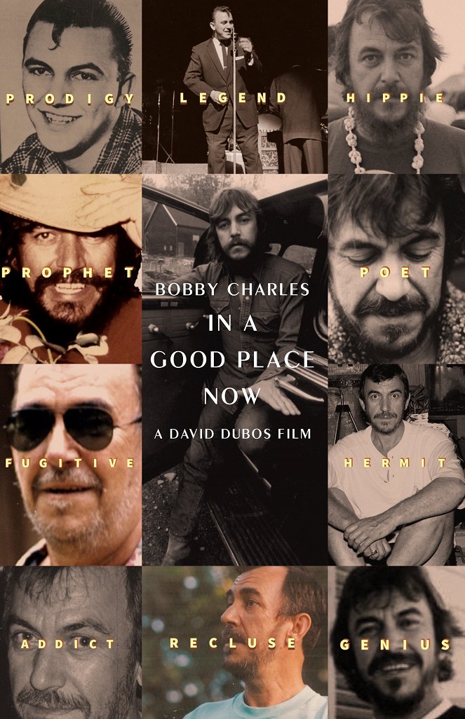 In a Good Place Now: The Life & Music of Bobby Charles - Posters