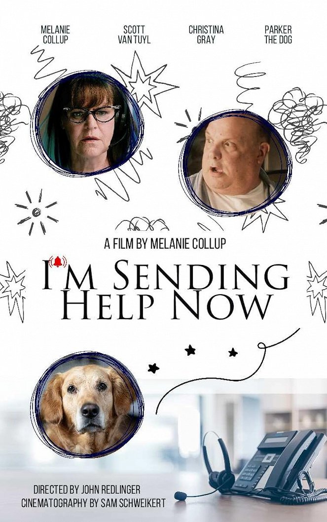 I'm Sending Help Now - Affiches