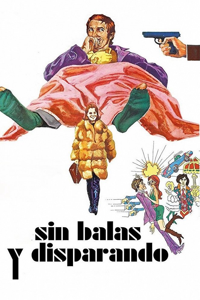 Sin balas y disparando - Carteles