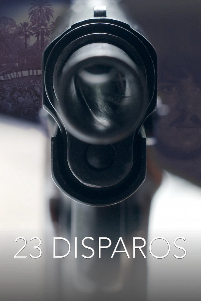 23 Disparos - Plakátok