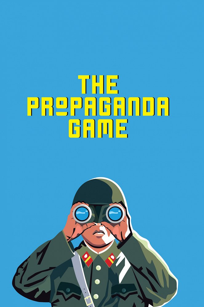 The Propaganda Game - Affiches