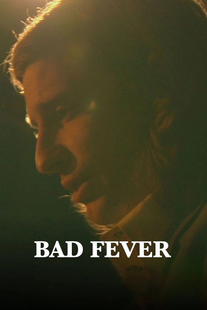 Bad Fever - Carteles