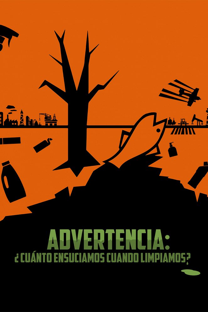 Advertencia: ¿Cuánto ensuciamos cuando limpiamos? - Carteles