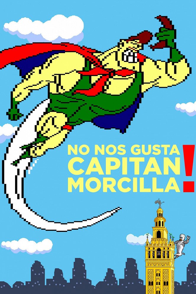 ¡No nos gusta Capitán Morcilla! La edad de oro del software español - Plakátok