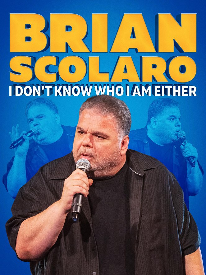 Brian Scolaro: I Don't Know Who I Am Either - Plakate