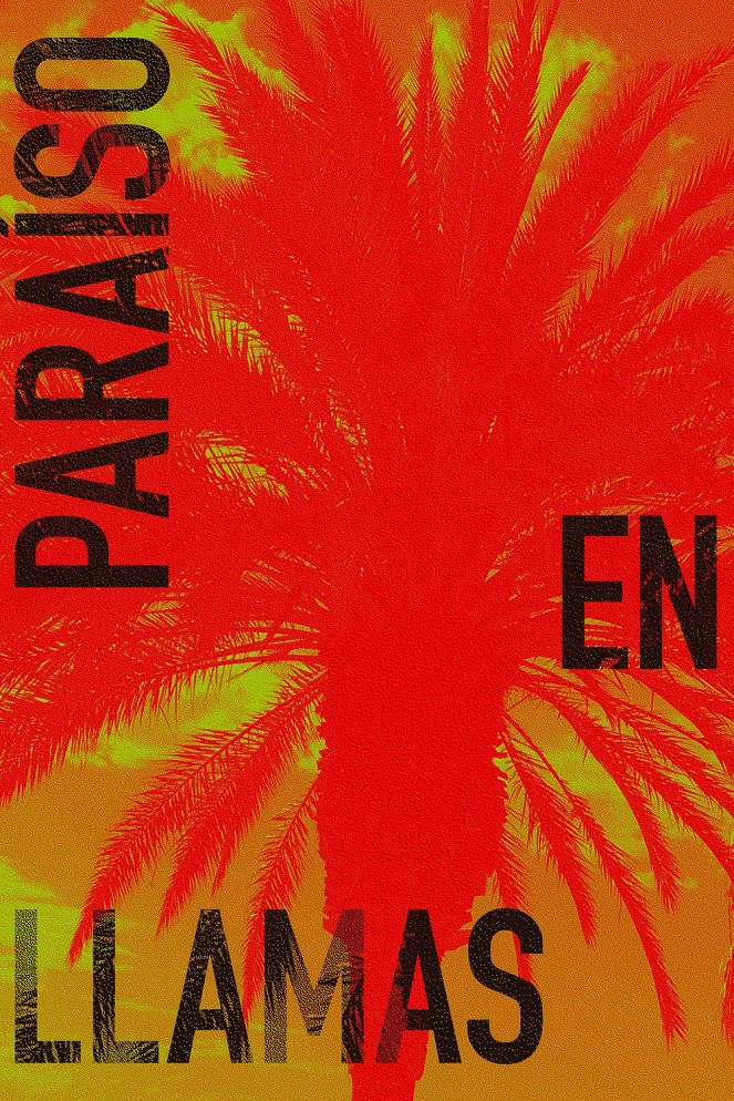 Paraíso en llamas - Plakate