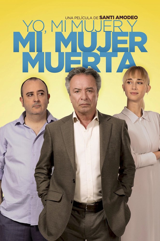 Yo, mi mujer y mi mujer muerta - Affiches