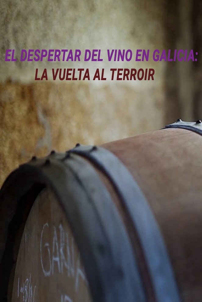 El despertar del Vino en Galicia: la vuelta al terroir - Plakáty