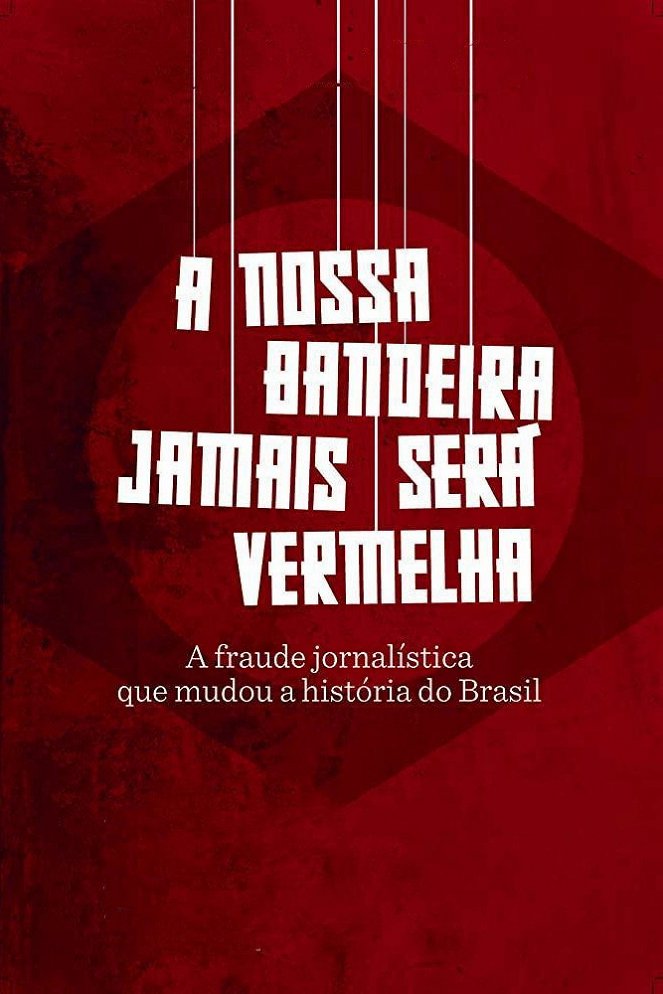 A nossa bandeira jamais será vermelha - Affiches