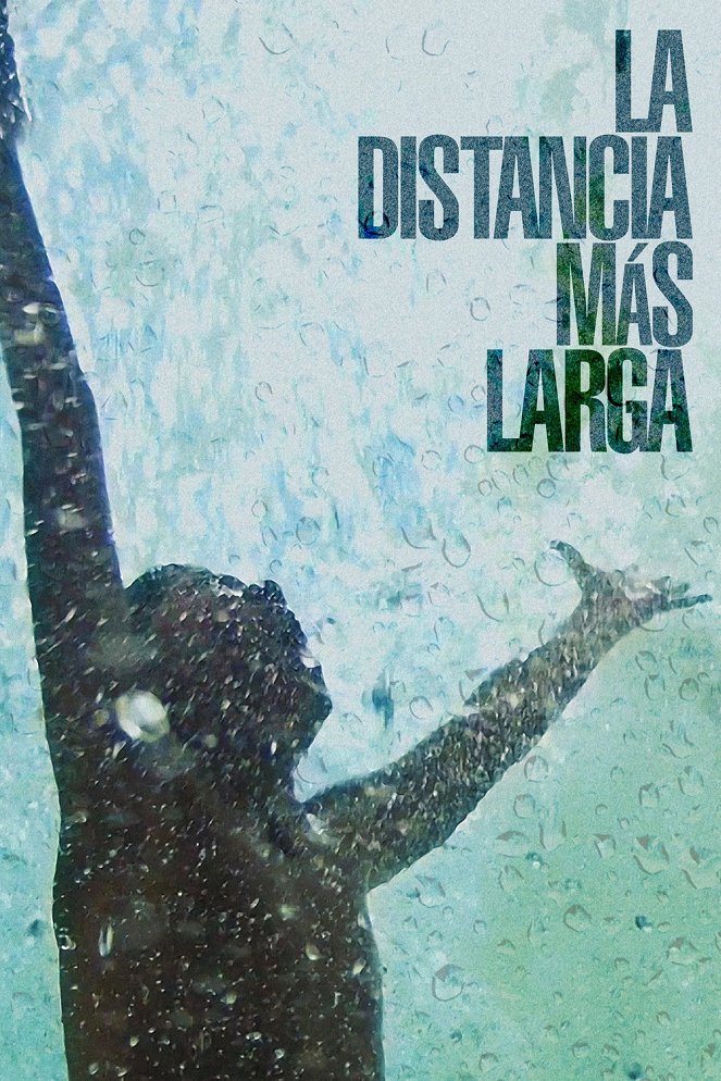 The Longest Distance - Posters
