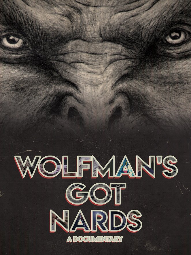 Wolfman's Got Nards - Julisteet