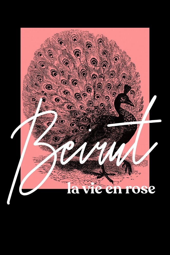 Beirut, la vie en rose - Plakate