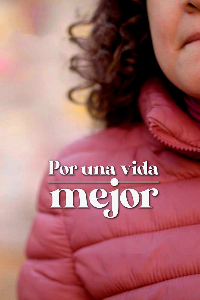 Por una vida mejor - Plakate