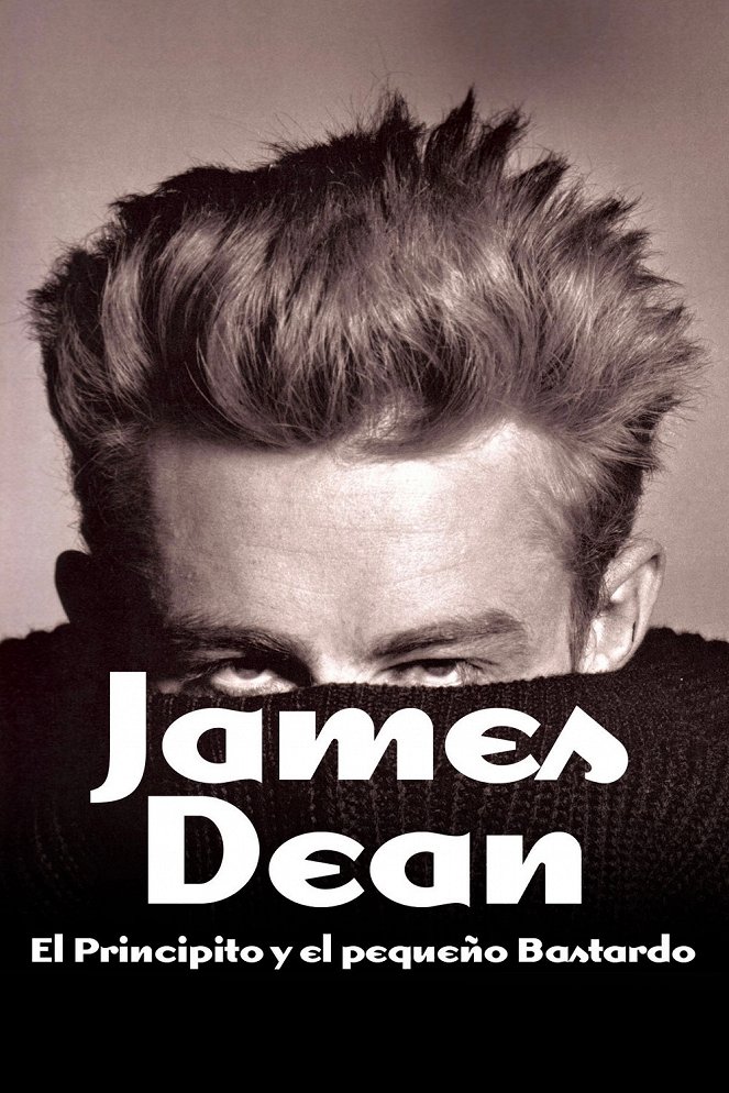 James Dean: El principito y el pequeño bastardo - Carteles