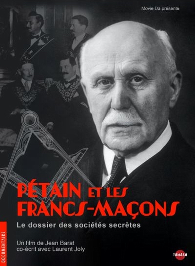 Pétain et les Francs-Maçons - Le Dossier des sociétés secrètes - Julisteet