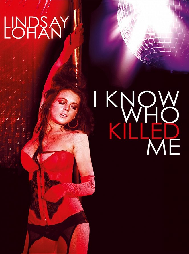 I Know Who Killed Me - Posters
