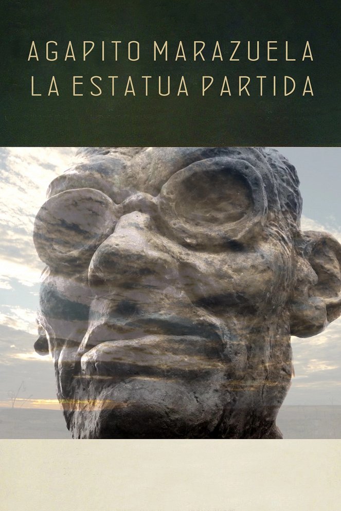 Agapito Marazuela, la estatua partida - Affiches