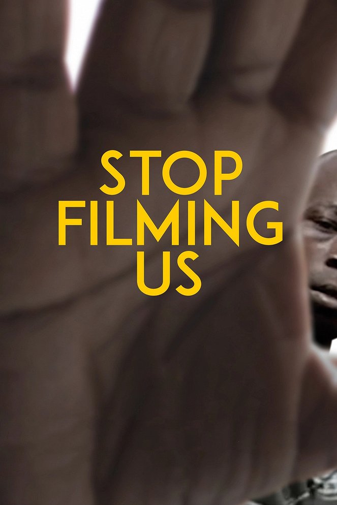 Stop Filming Us - Carteles