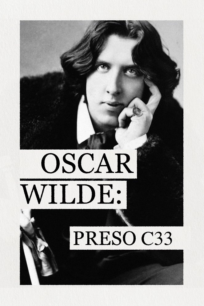 Oscar Wilde: Preso C33 - Carteles