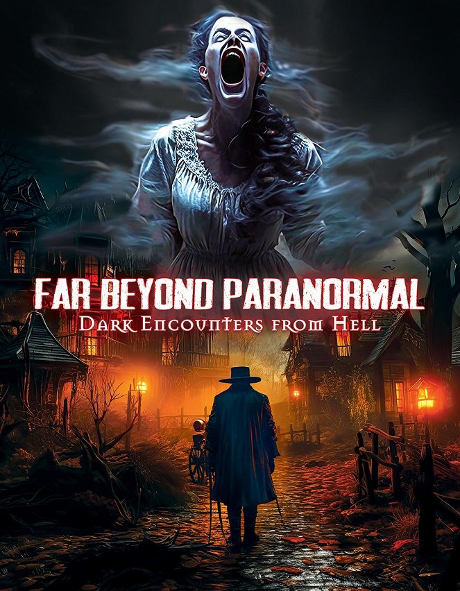 Far Beyond Paranormal: Dark Encounters from Hell - Cartazes