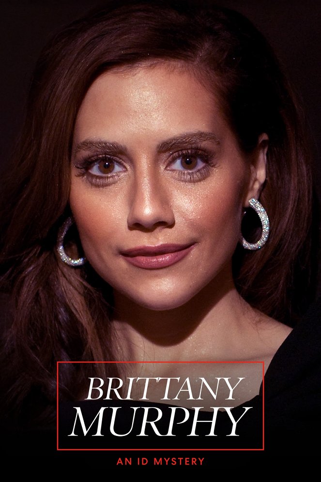 Brittany Murphy: An ID Murder Mystery - Affiches