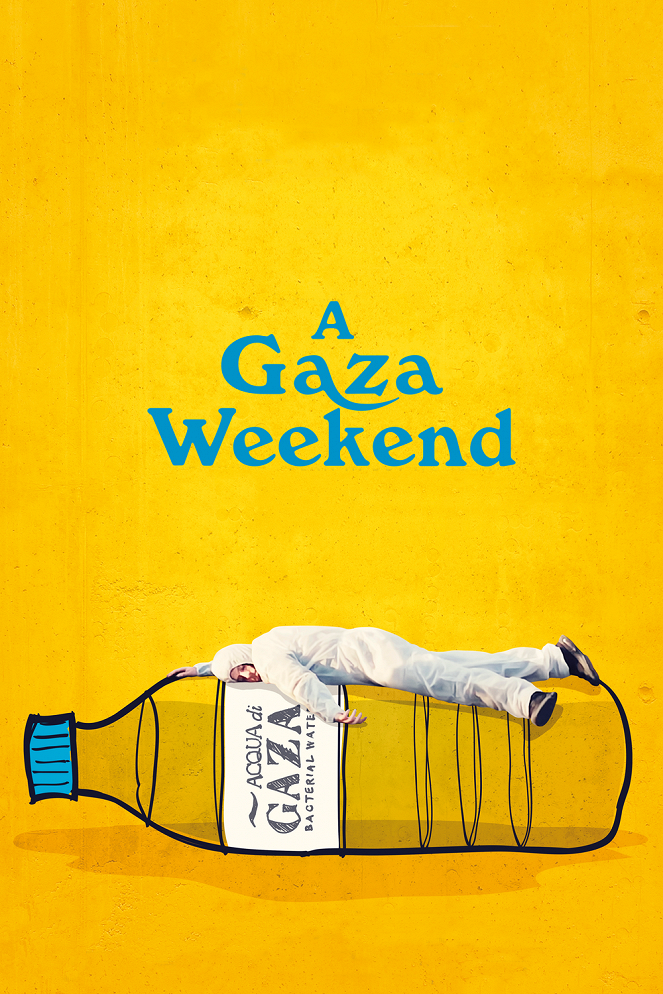 A Gaza Weekend - Carteles