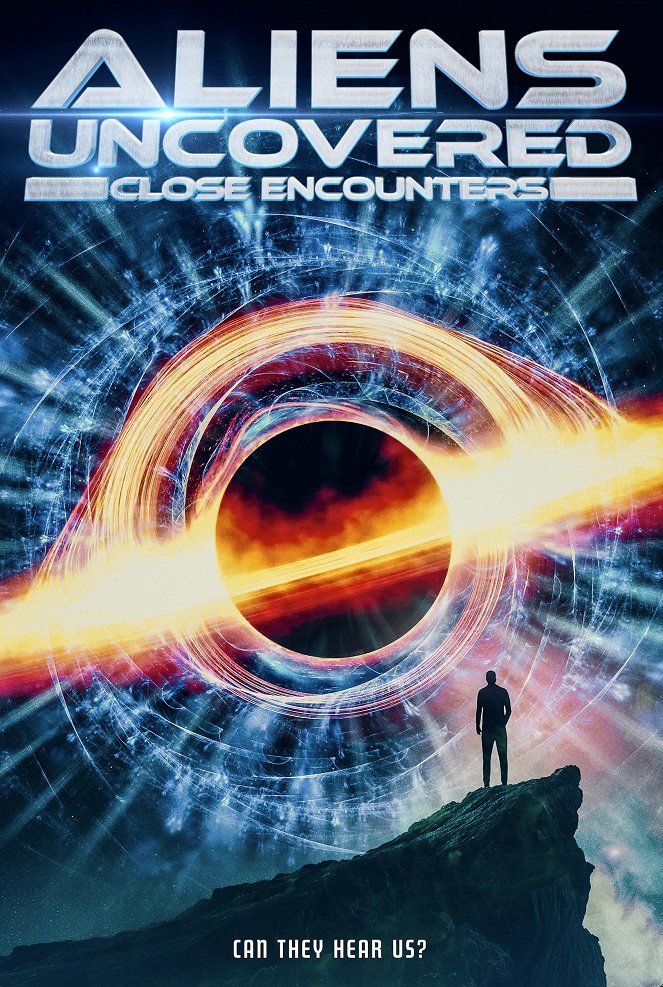 Aliens Uncovered: Close Encounters - Affiches