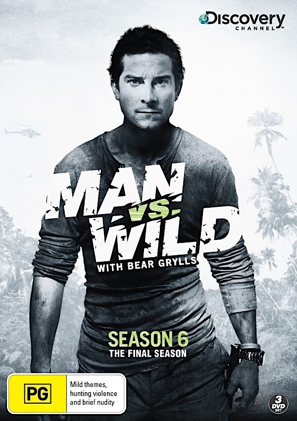 Man vs. Wild - Man vs. Wild - Season 6 - Posters