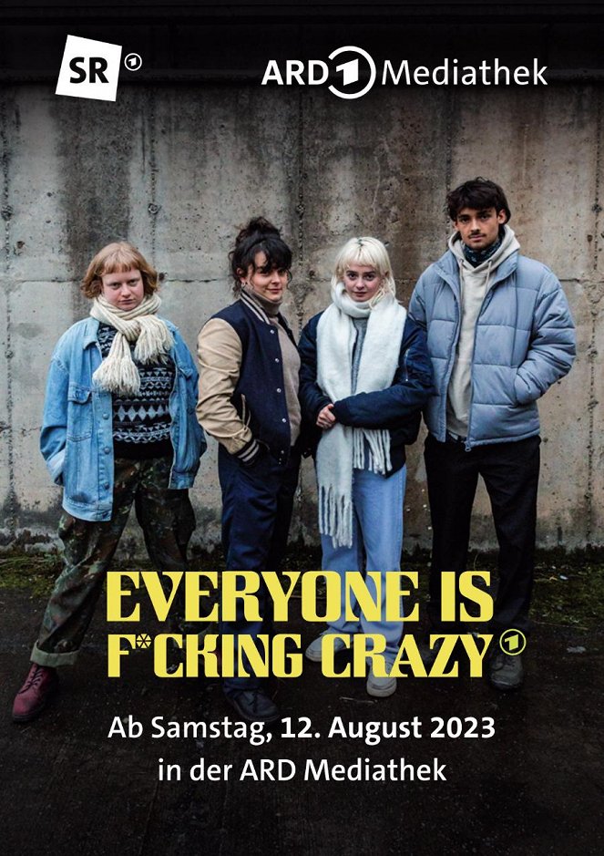 Everyone Is F*cking Crazy - Carteles