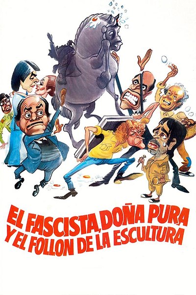 El fascista, doña Pura y el follón de la escultura - Posters