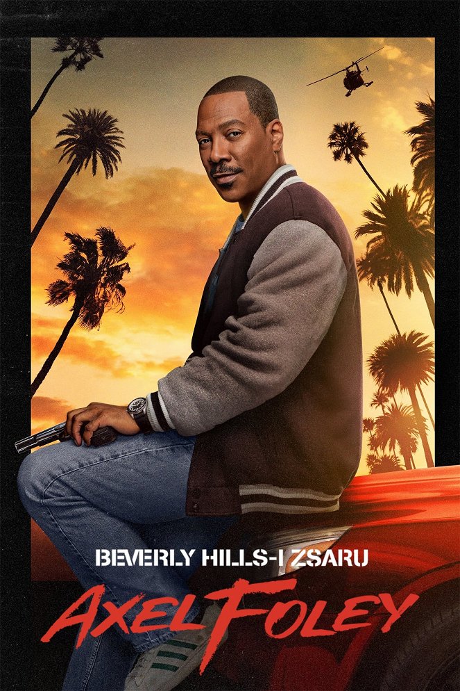 Beverly Hills-i zsaru: Axel Foley - Plakátok