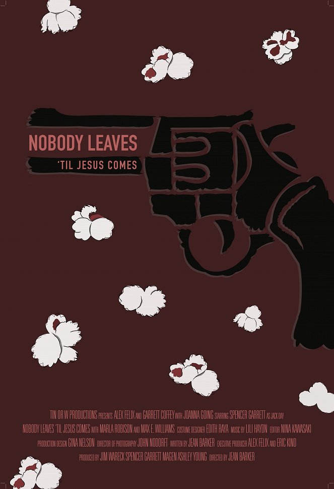 Nobody Leaves ’til Jesus Comes - Plakáty