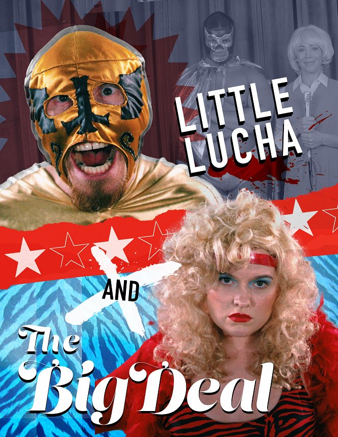 Little Lucha & the Big Deal - Posters