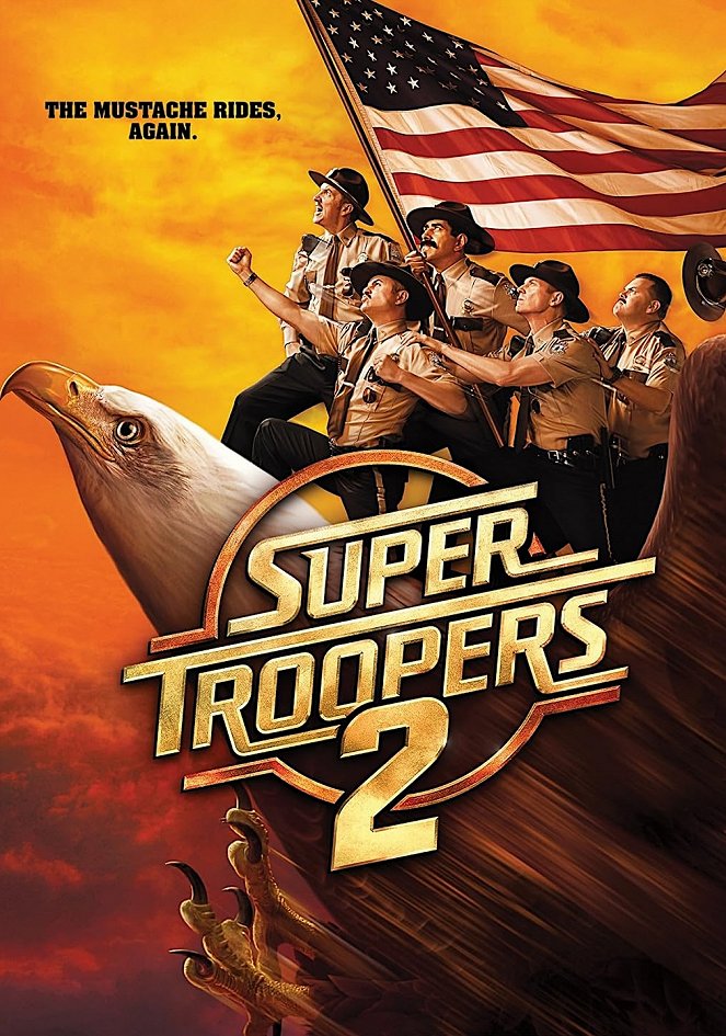 Super Troopers 2 - Plakate