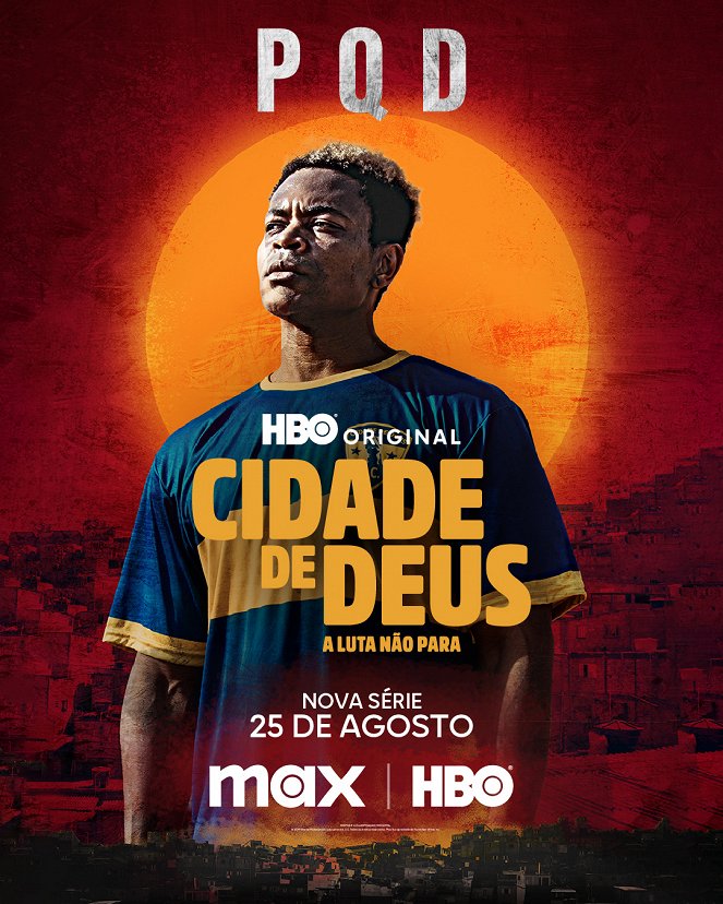 Cidade de Deus: A Luta Não Para - Plakate