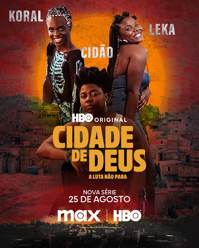 Cidade de Deus: A Luta Não Para - Cartazes