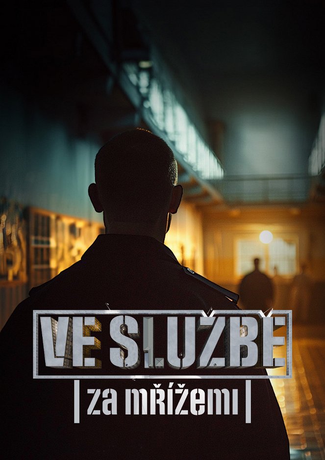 Ve službě: Za mřížemi - Posters