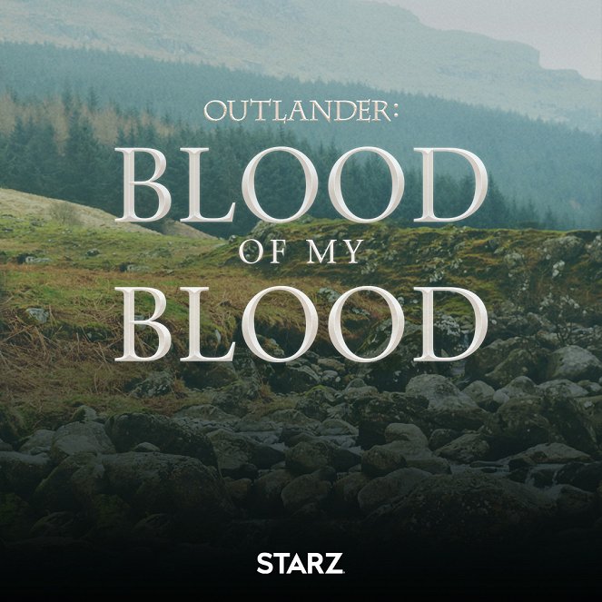 Outlander: Blood of My Blood - Affiches