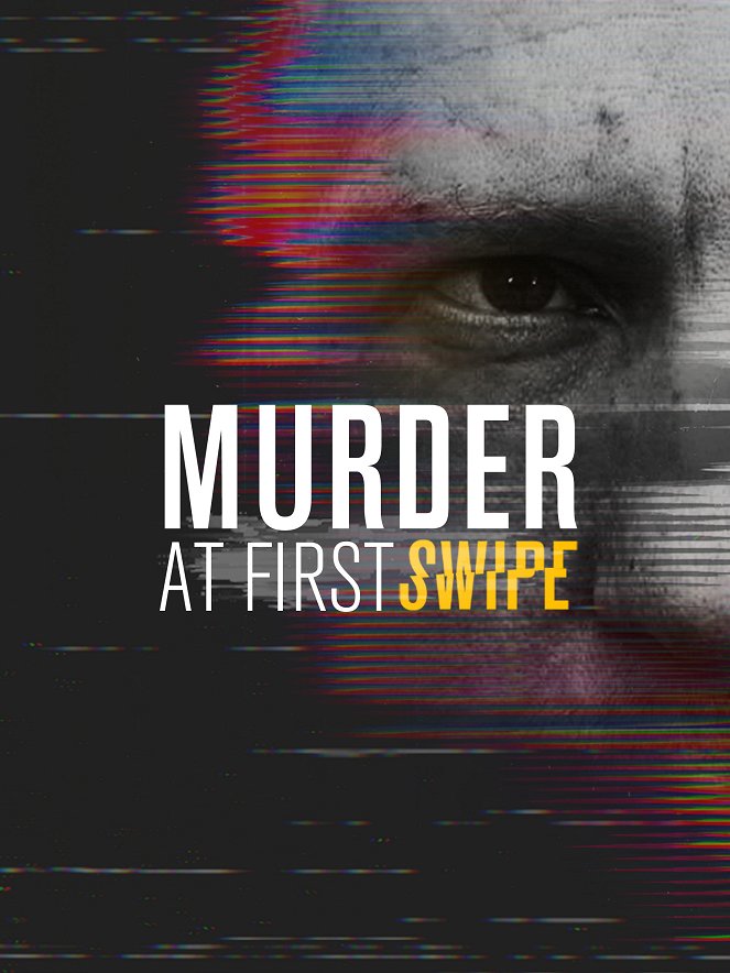 Murder at First Swipe - Plakátok