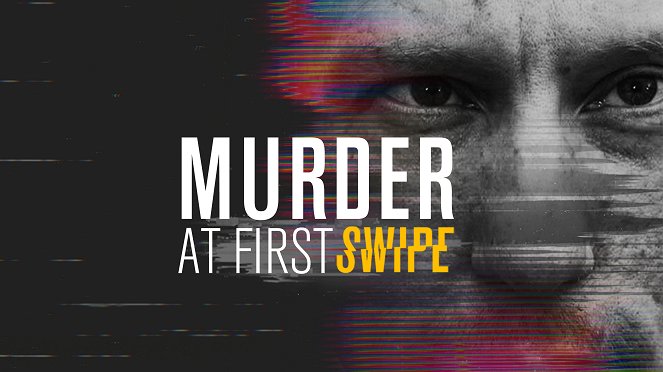 Murder at First Swipe - Plakátok