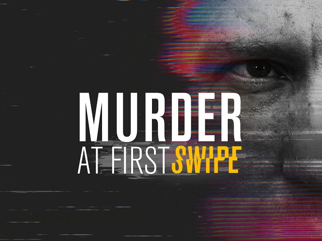 Murder at First Swipe - Plakátok