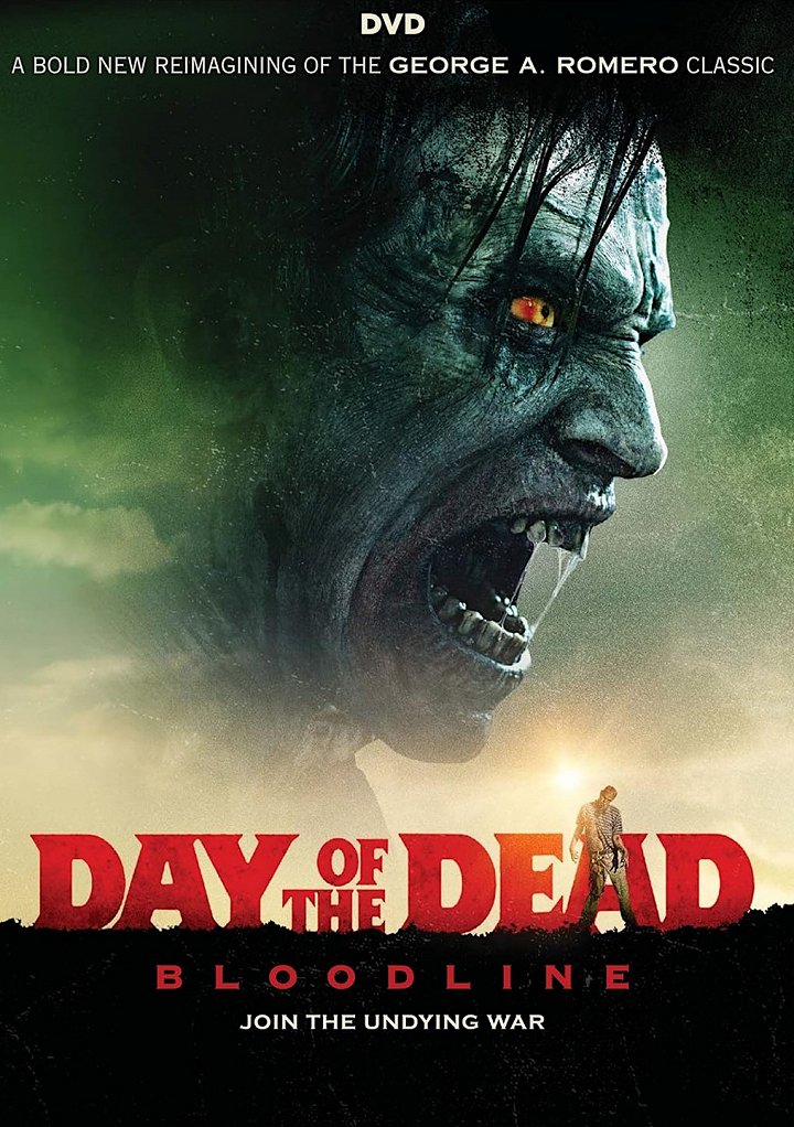 Day of the Dead: Bloodline – 2018 Day of the Dead: Bloodline – 2018